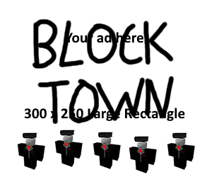 BLOCK TOWN!!!